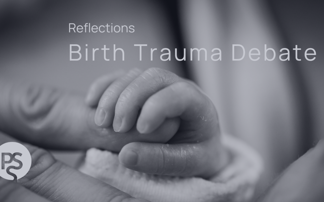 Reflections on the Birth Trauma debate