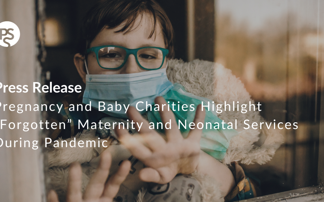 Pregnancy and Baby Charities Highlight “Forgotten” Maternity and Neonatal Services During Pandemic  