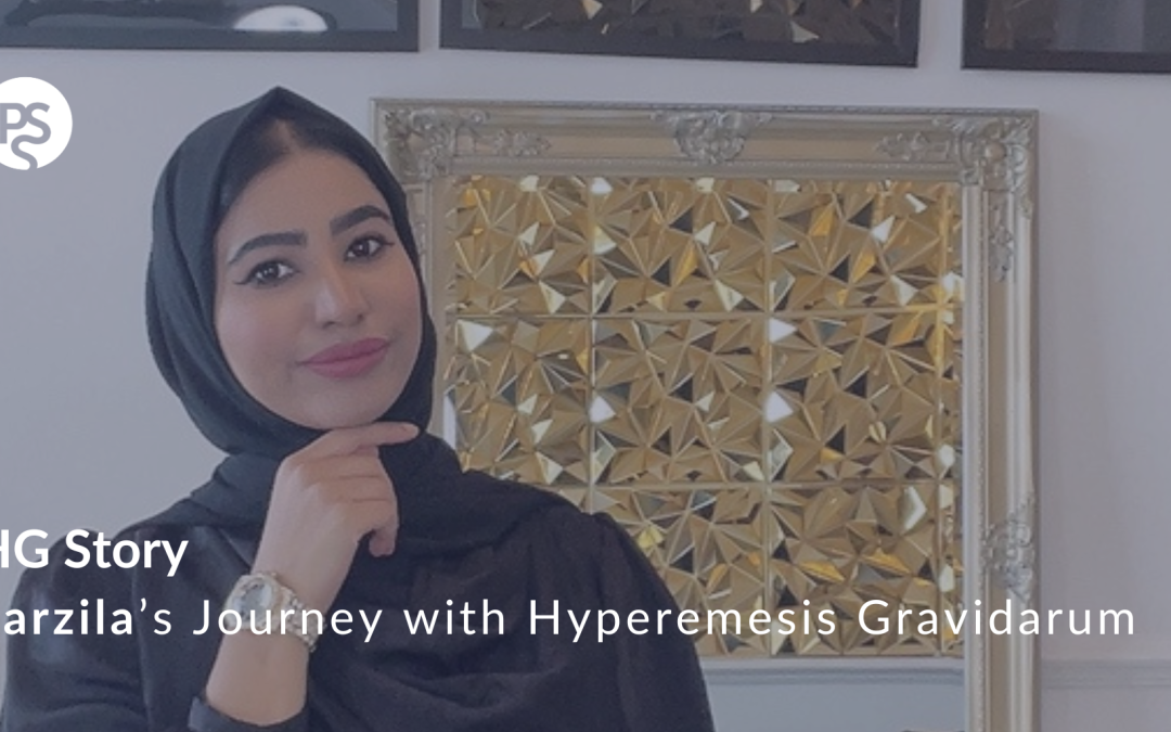 Farzila’s Journey with Hyperemesis Gravidarum: Strength in the Struggle