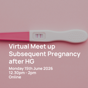 Subsequent Pregnancies after HG - Monday 15th June