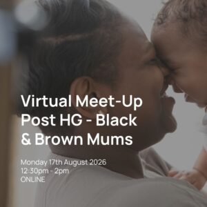 Black & Brown Mothers Virtual Meet-Up 17/08/2026