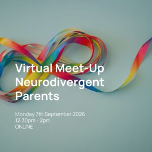 Neurodivergent Parents Virtual Meet-Up 07/09/2026